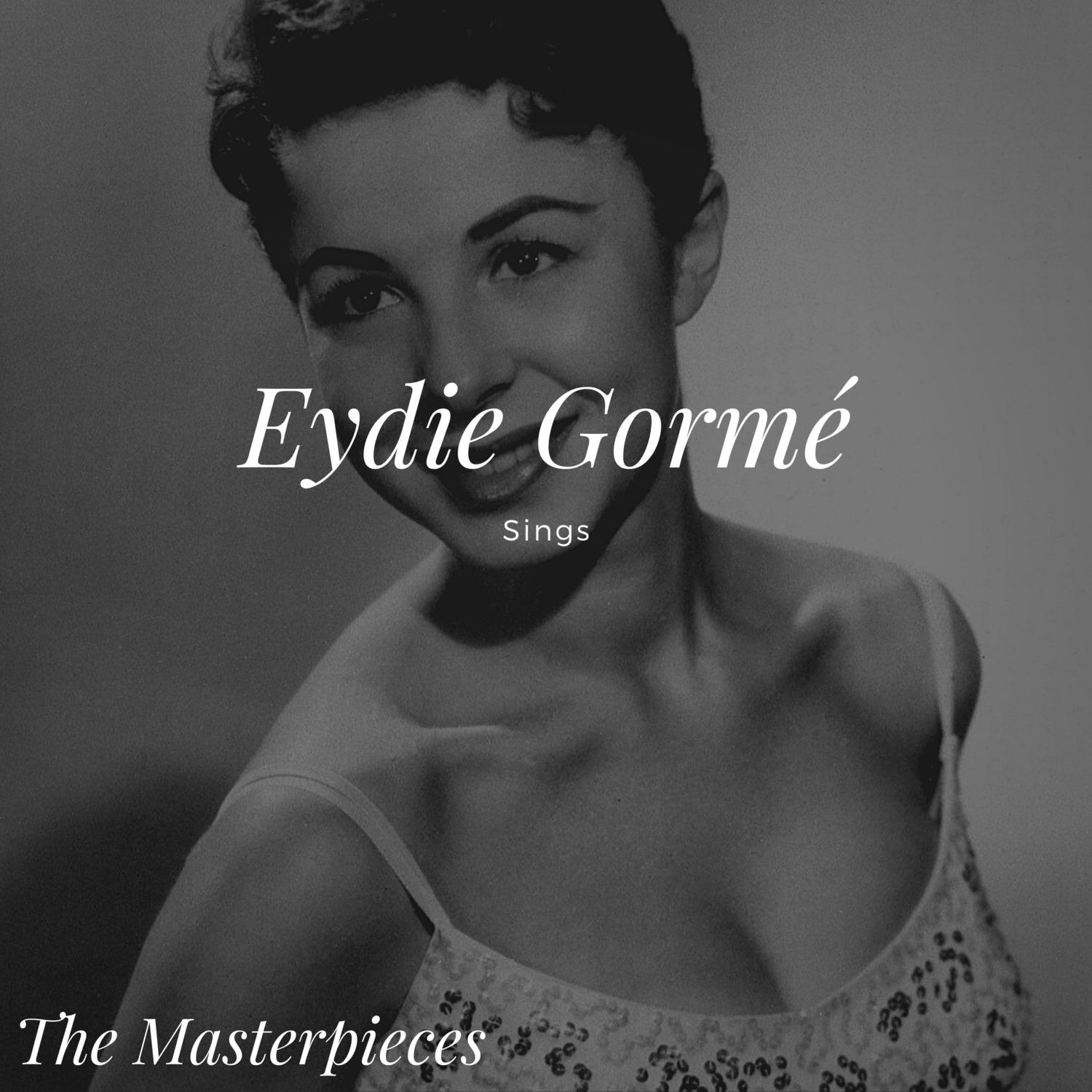Eydie Gormé Sings - The Masterpieces