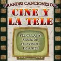 Grandes Canciones del Cine y la Tele. Películas y Series de Televisión de Antes专辑