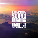 Lingering Sound Waves Vol.3专辑