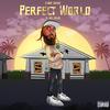 D-Boy Smoke - Perfect World (feat. Mel Silas)