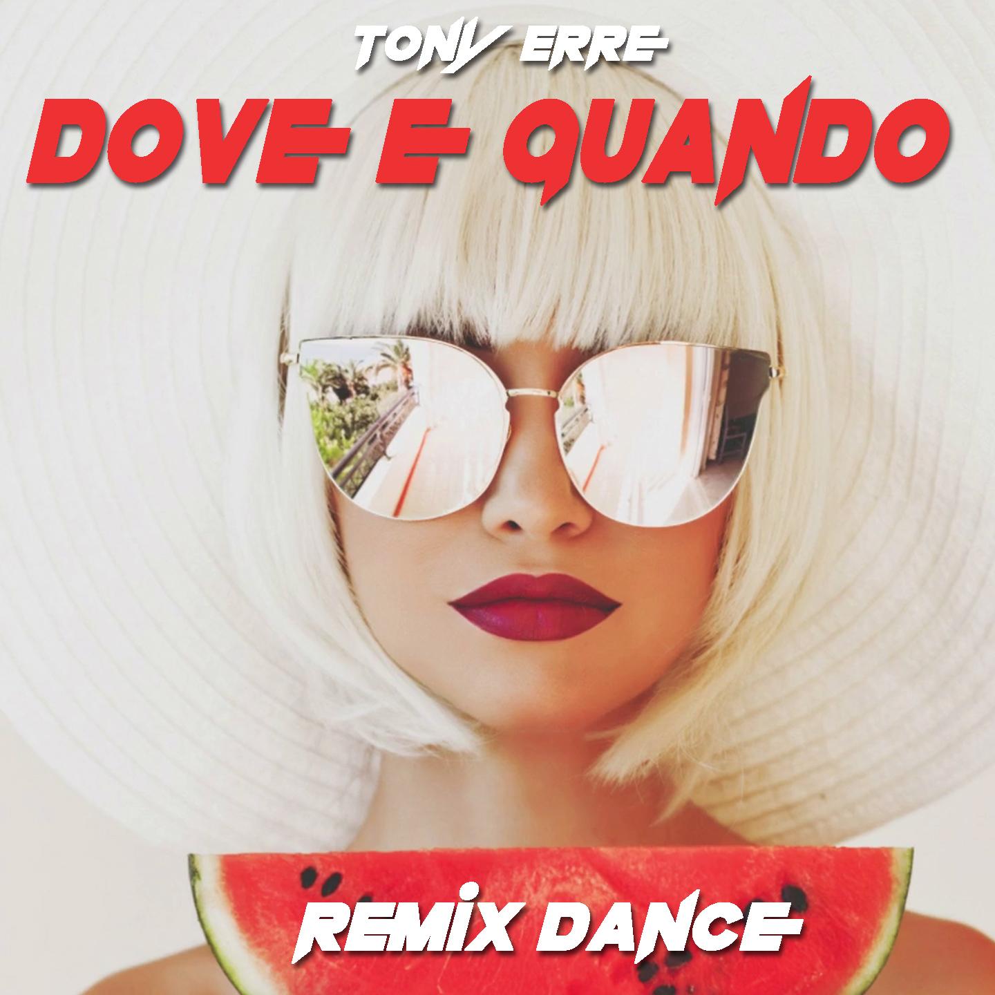 Dove e quando (Remix Dance)