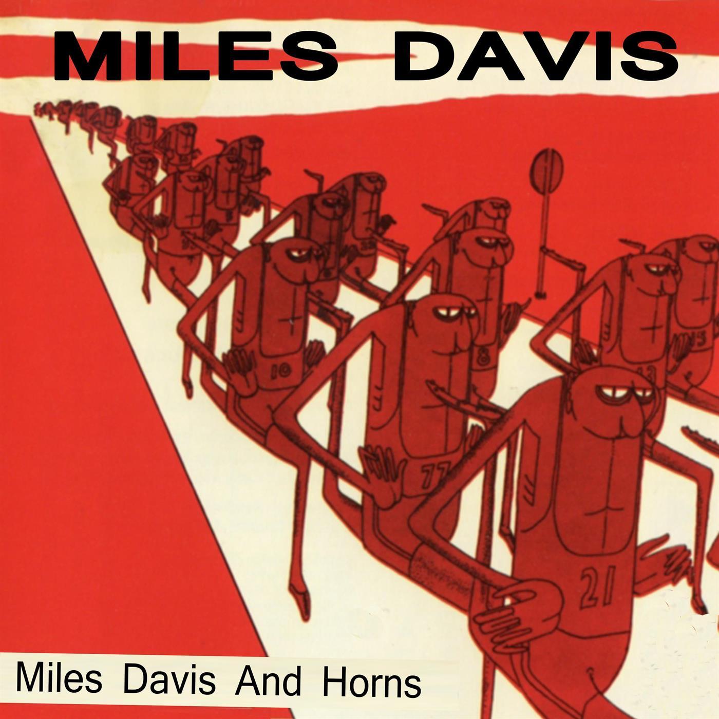 Miles Davis and Horns (Remastered Version)