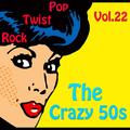 The Crazy 50s Vol. 22
