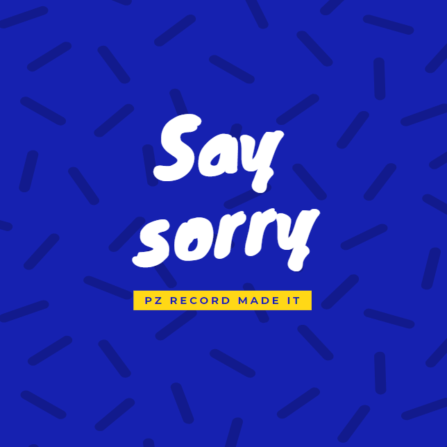 say sorry(prod by.punishme)