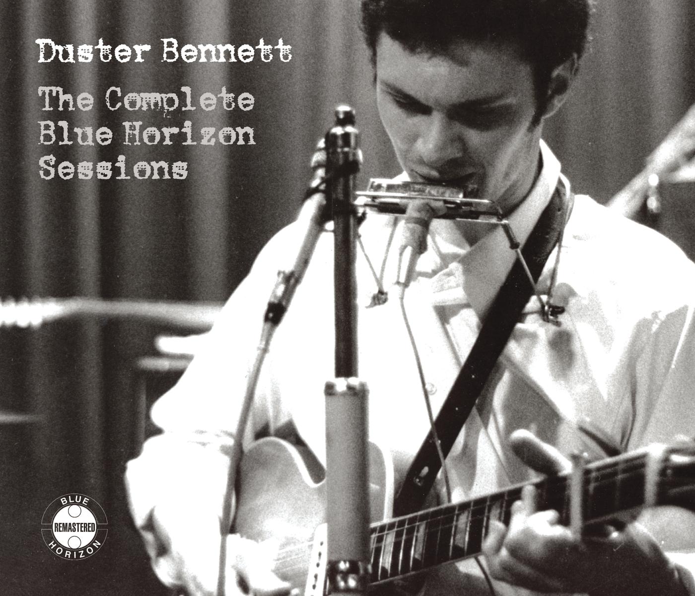 Duster Bennett - The Complete Blue Horizon Sessions