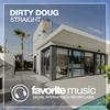 Dirty Doug - Straight (Original Mix)
