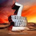 7 merveilles de la musique: Musique classique专辑