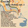 Greatest Hits: Billie Holiday Vol. 2