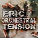 Epic Orchestral Tension专辑