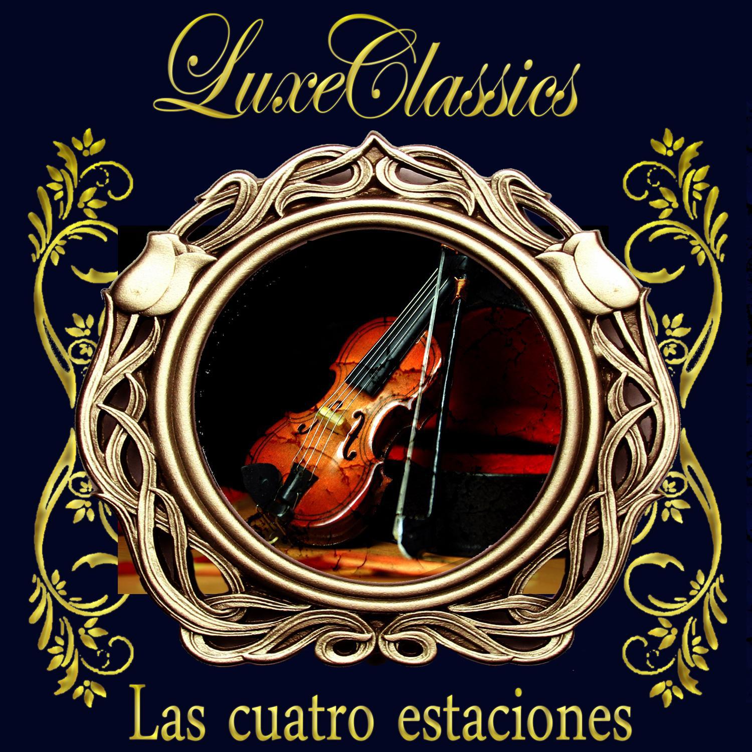 Luxe Classics: Las Cuatro Estaciones专辑