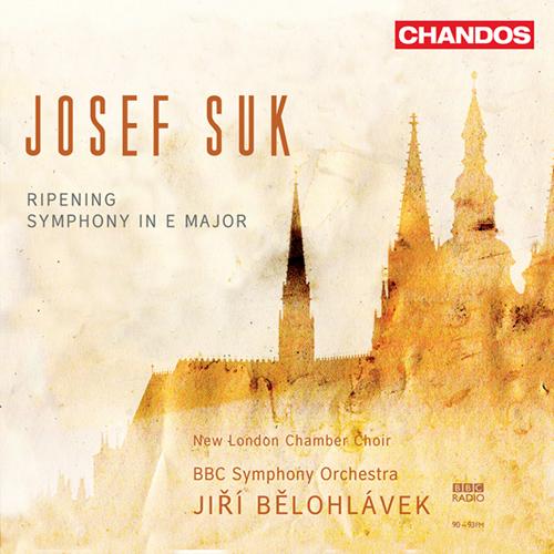 SUK, J.: Zrani (Ripening) / Symphony in E Major, Op. 14 (New London Chamber Choir, BBC Symphony, Belohlavek)