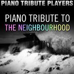 Piano Tribute to The Neighbourhood专辑