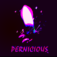 PERNICIOUS