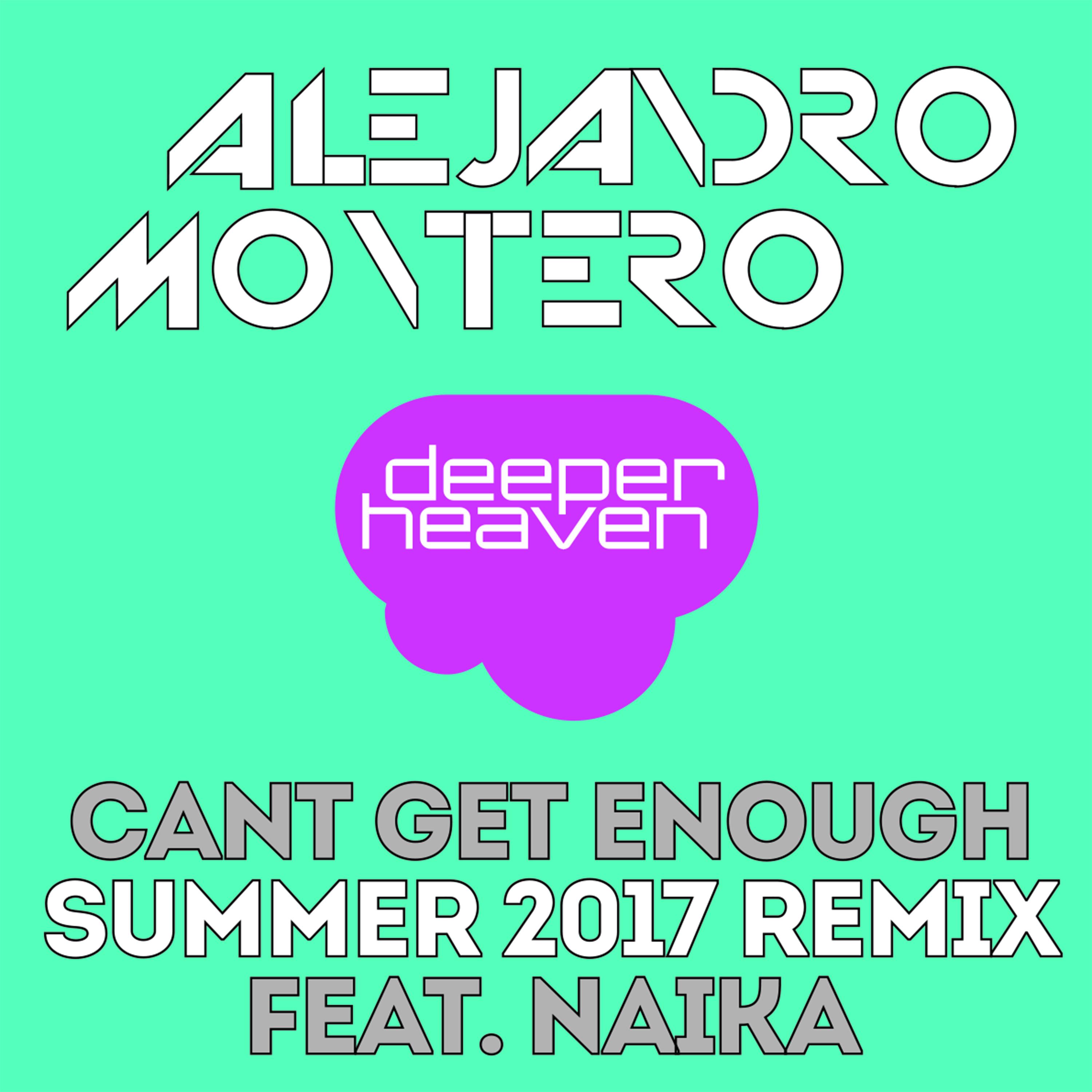 Can't Get Enough(Summer 2017 Remix)