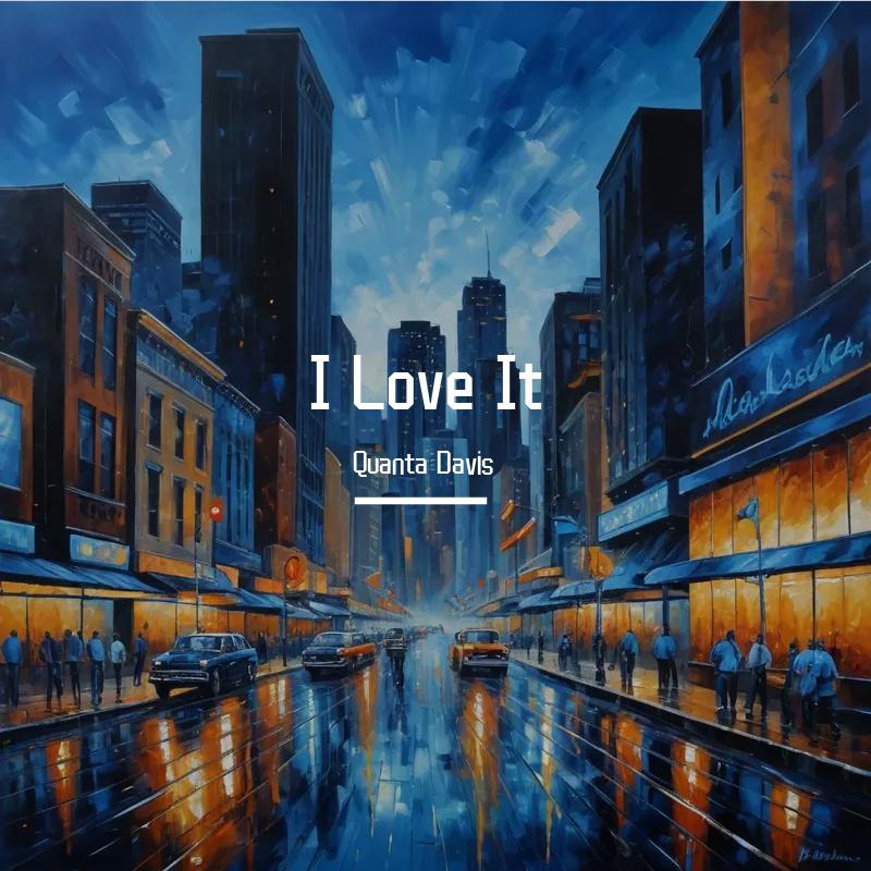 I Love It