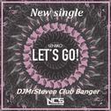 Let's Go! - Lensko [DJ Mr Steven Club Banger]专辑