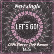 Let's Go! - Lensko [DJ Mr Steven Club Banger]