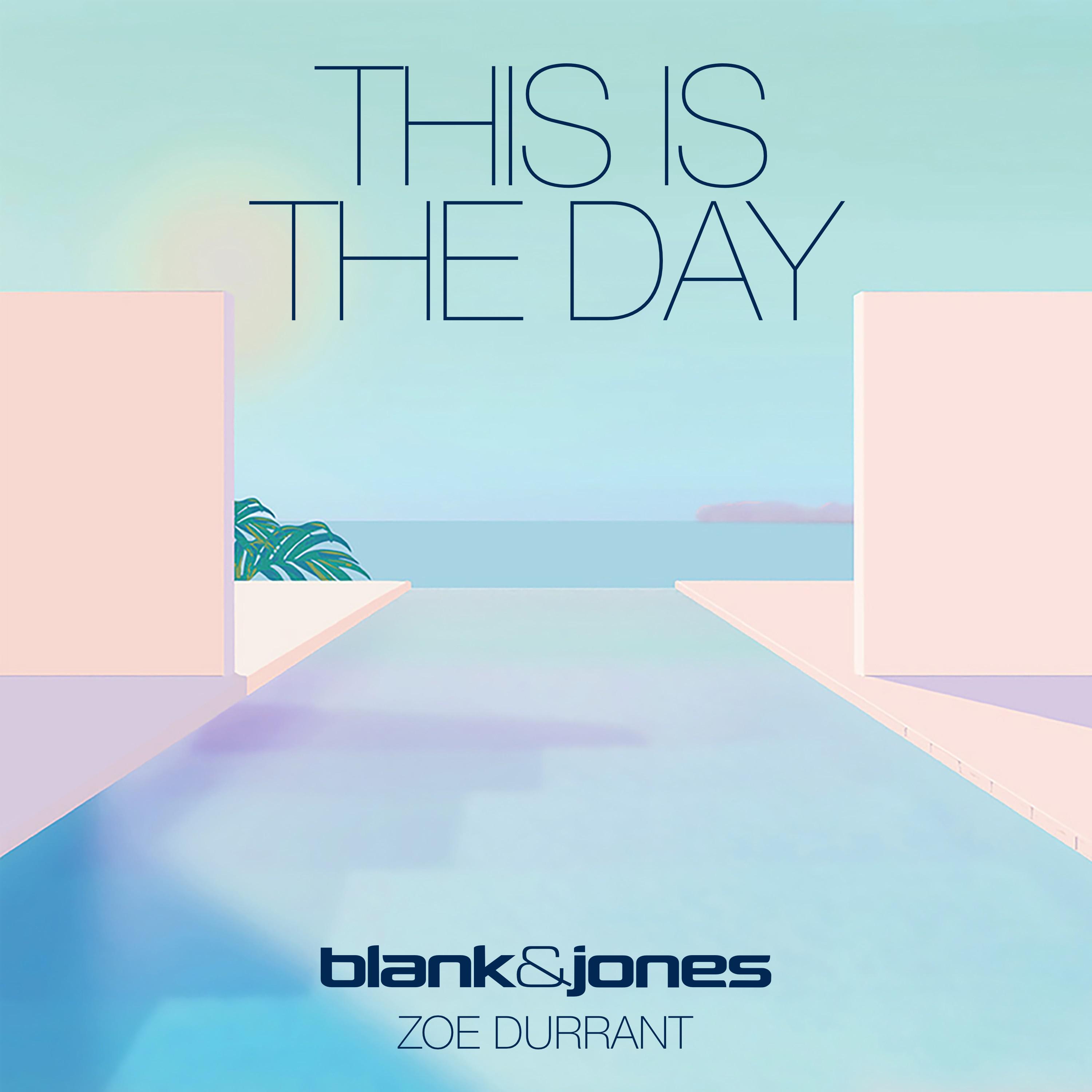 Blank & Jones - This Is The Day