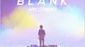 Blank (HYLO Remix)专辑