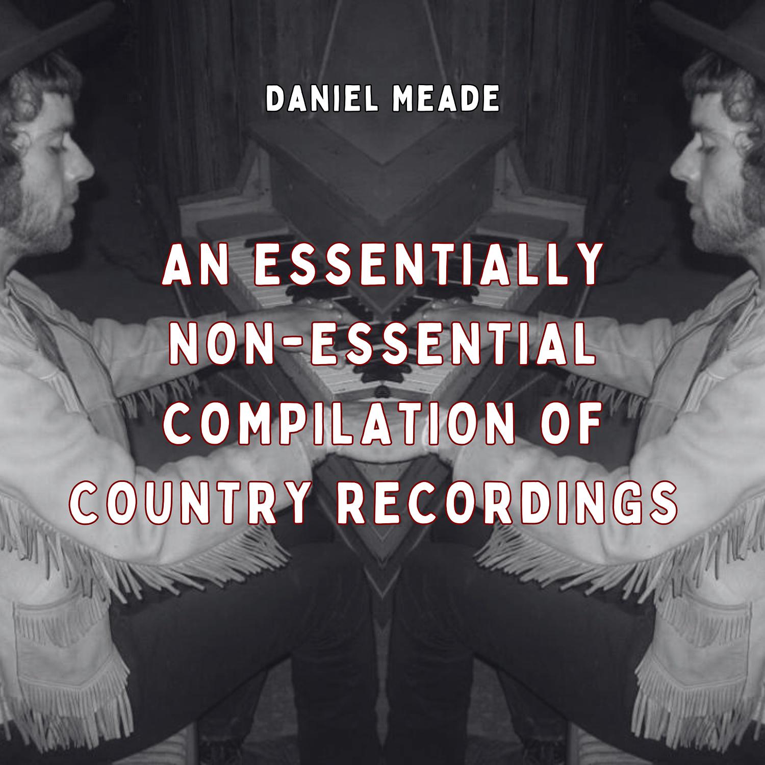 Daniel Meade - Sometimes a Fool's the Last to Know