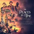 Places In Time - Key Moments In History