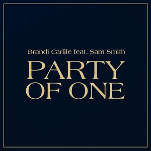 Brandi Carlile & Sam Smith - Party of One (Karaoke Version) 无和声伴奏