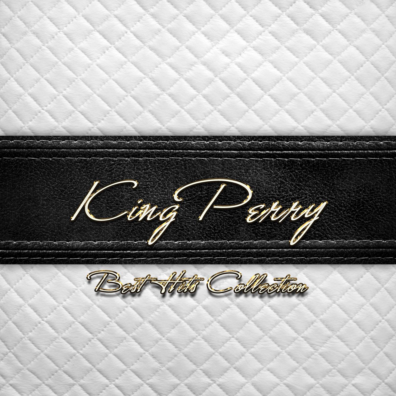 Best Hits Collection of King Perry