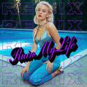 Ruin My Life (Remixes)专辑