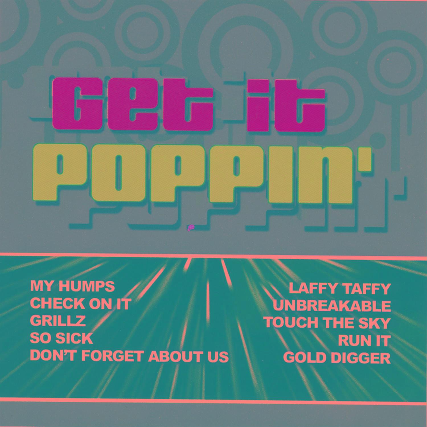 Get It Poppin'