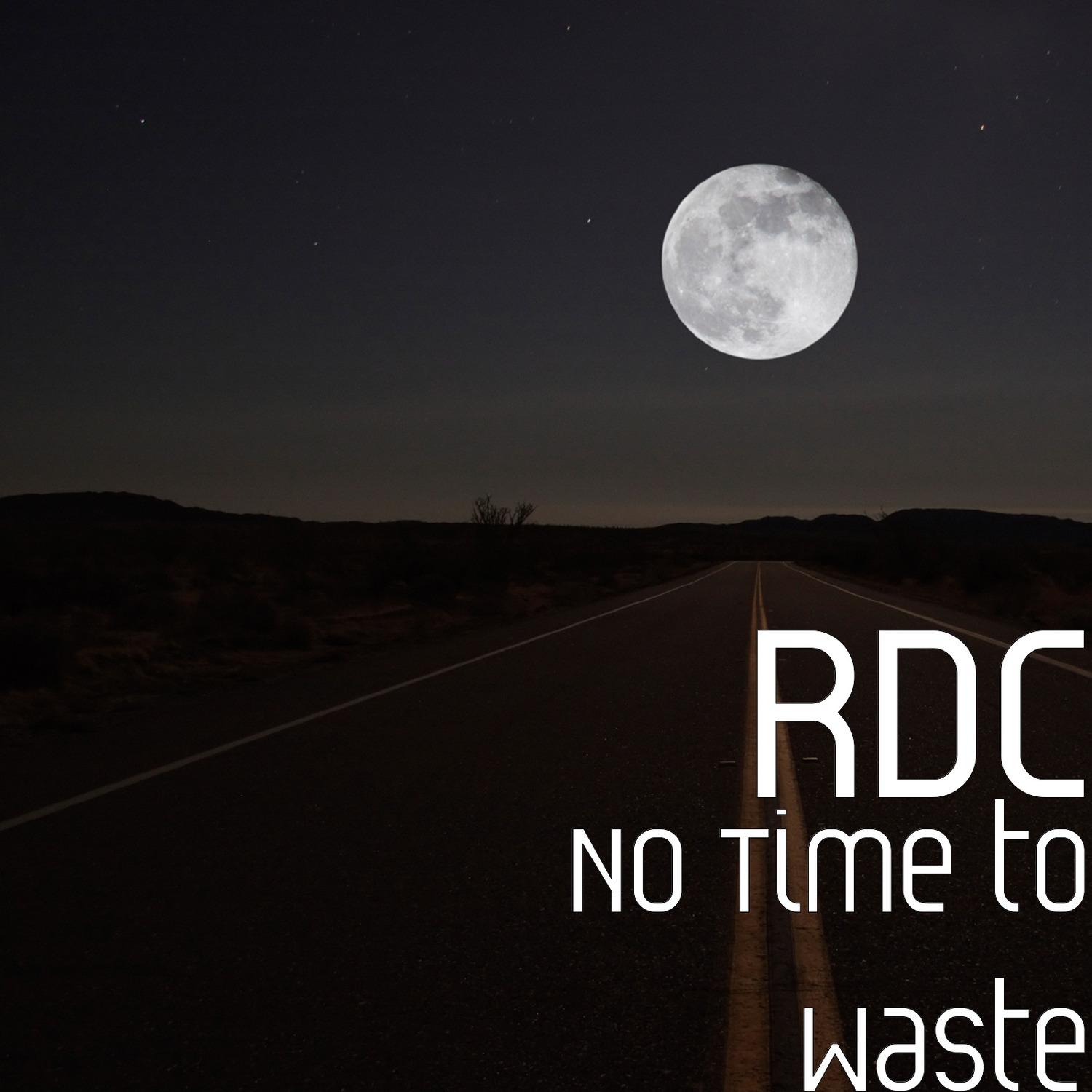 No Time to Waste