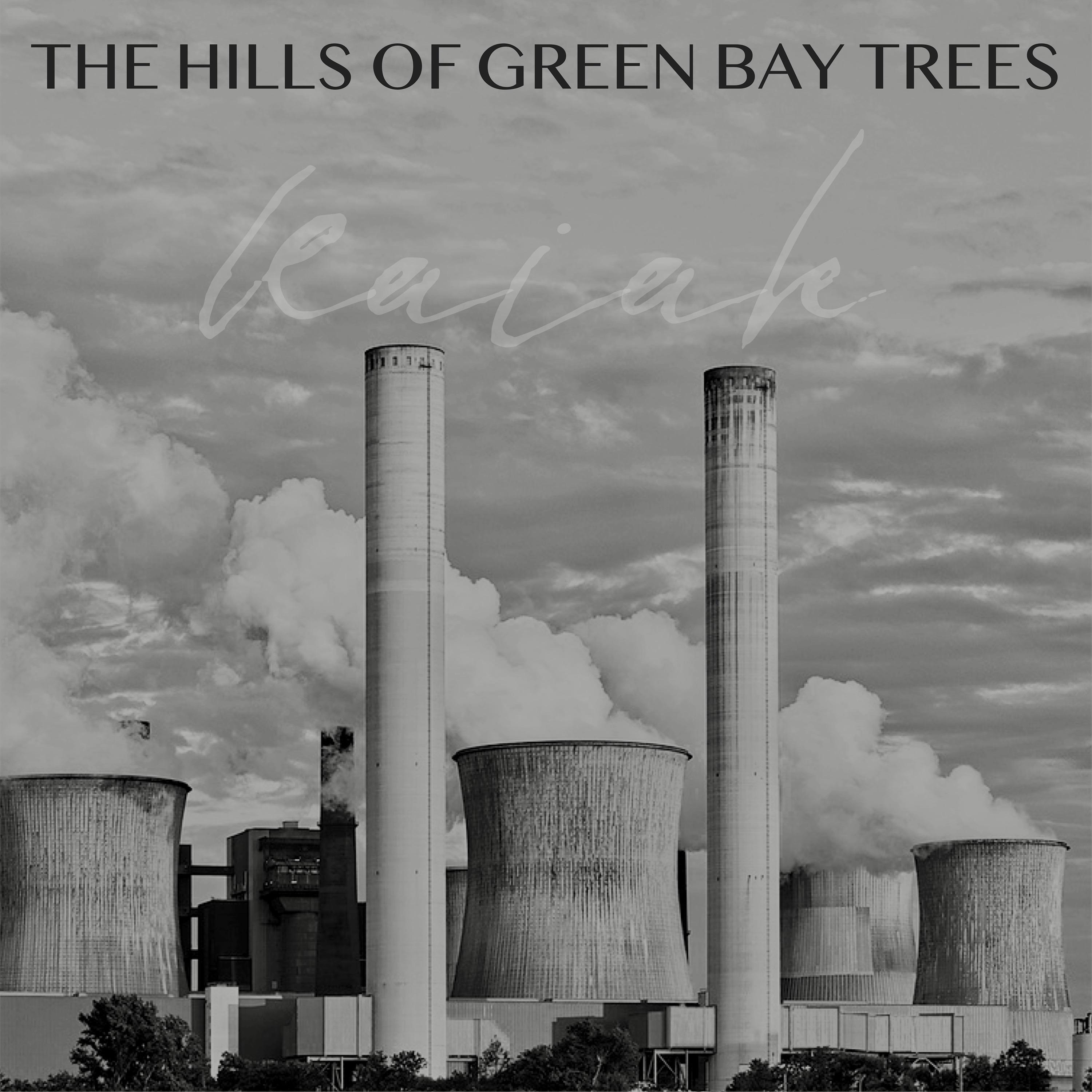The Hills Of Green Bay Trees