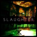 Slaughter专辑