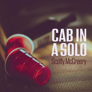 Scotty McCreery - Cab In A Solo (BK Instrumental) 无和声伴奏