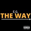 E.G. - The Way