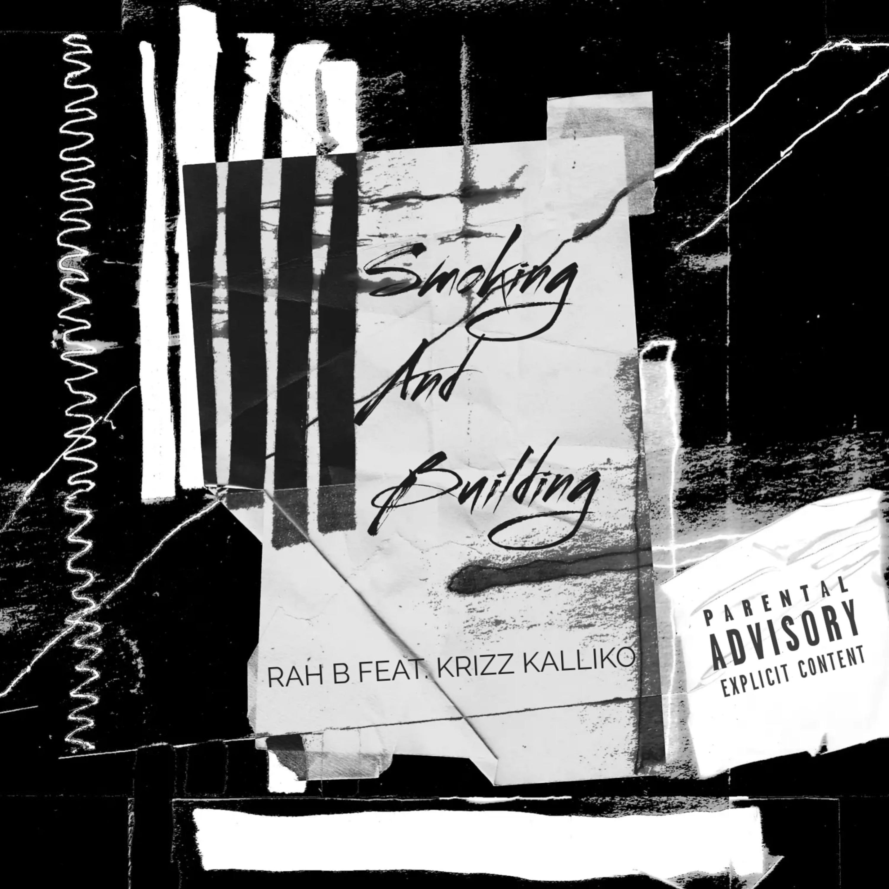 Rah B - Smoking And Building (feat. Krizz Kaliko) (Radio Edit)