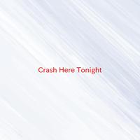 Crash Here Tonight - Toby Keith (SC karaoke) 带和声伴奏