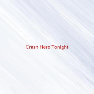Crash Here Tonight - Toby Keith (SC karaoke) 带和声伴奏 （升7半音）