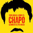 Por Abajo Como el Chapo专辑