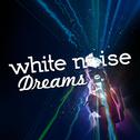 White Noise: Dreams专辑