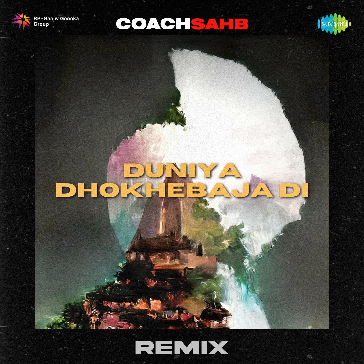 Duniya Dokhebaja Di - Remix
