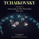 Tchaikovsky: Highlights from "Swan Lake" & "The Nutcracker" Ballet Suites专辑