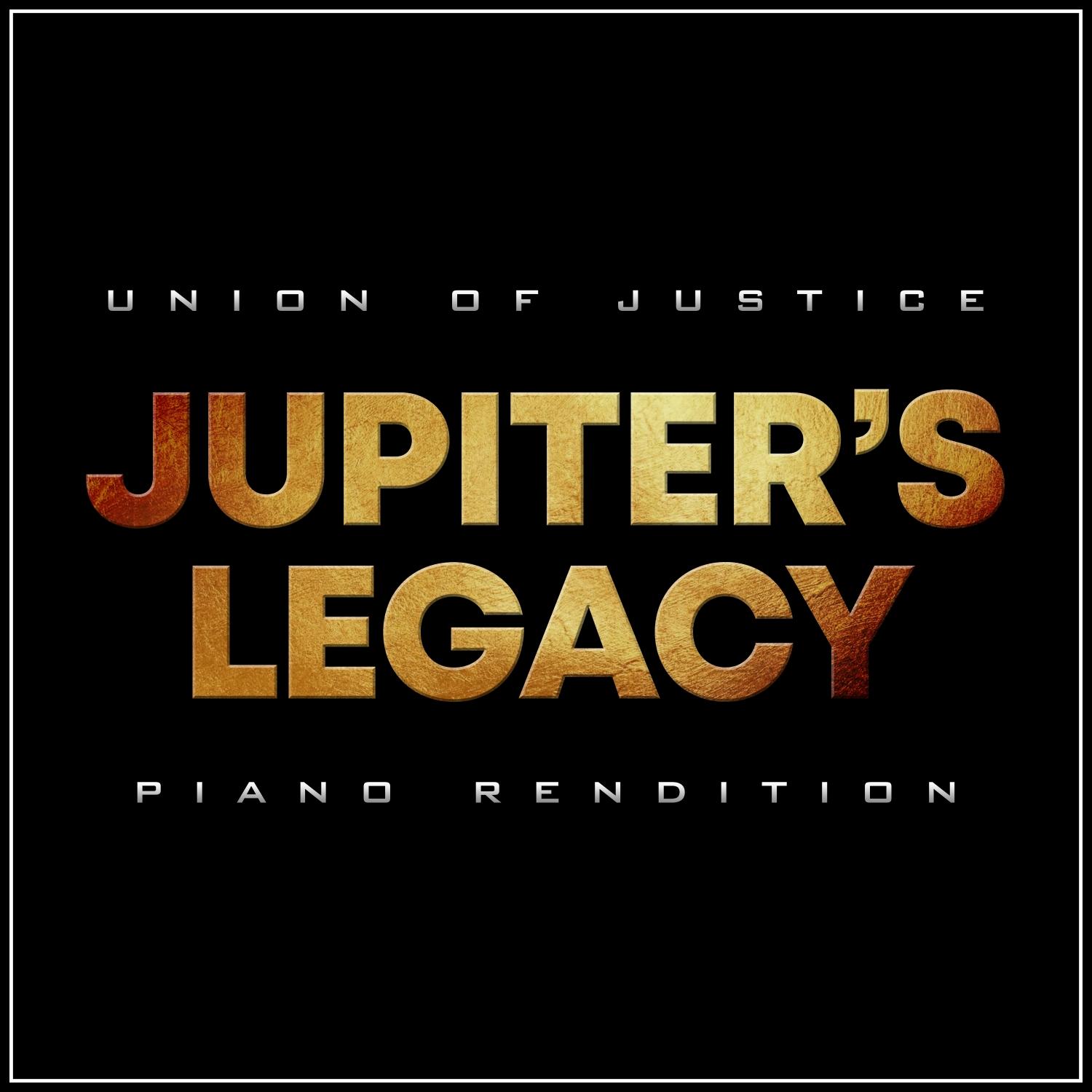 Jupiter's Legacy Union of Justice - Piano Rendition