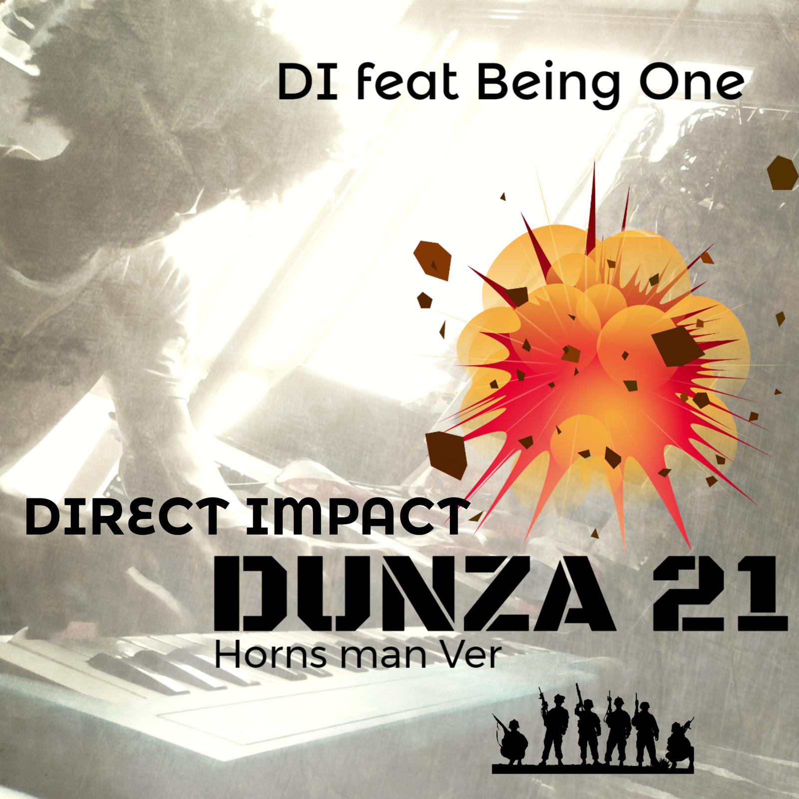 Direct Impact - DUNZA 21 (feat. Being One) [Hornsman Ver]