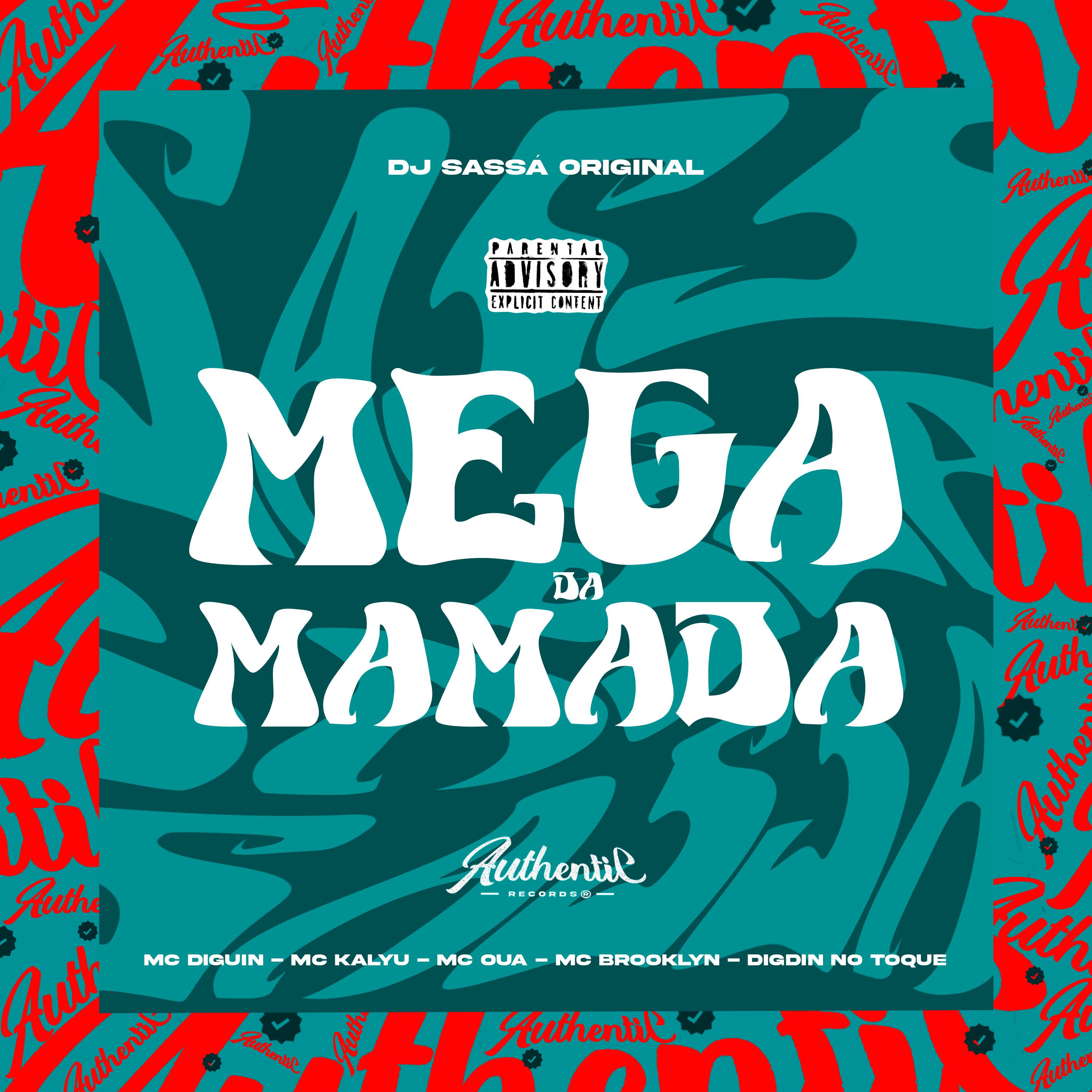 DJ Sassá Original - Mega da Mamada