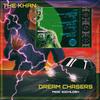 The Khan - DREAM CHASERS