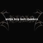 Within Deep Dark Chambers专辑