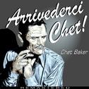 Arrivederci Chet ! (Remastered)专辑