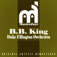 B.B. King & Duke Ellington Orchestra