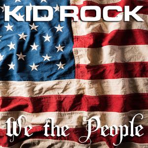 Kid Rock - We the People (Karaoke Version) 带和声伴奏 （升3半音）