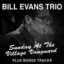 Sunday at the Village Vanguard Plus Bonus Tracks专辑